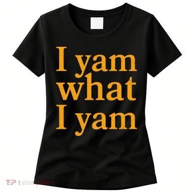 Funny Holidays Thanksgiving I Yam What I Yam Women's T-Shirt