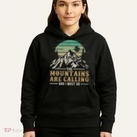 Funny Hiking Tee The Mountains Are Calling And I Must Go Hoodie thumb 5