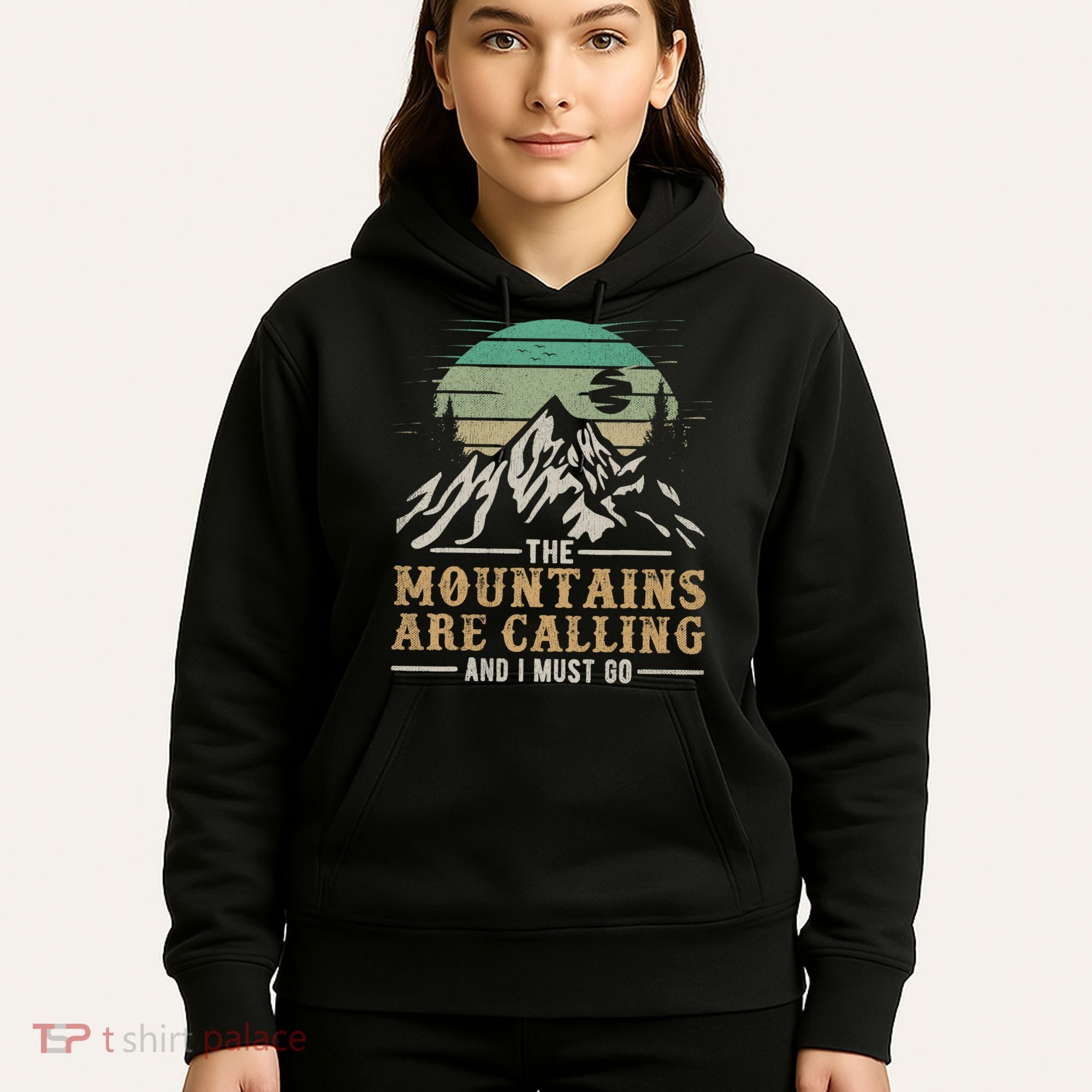 Funny Hiking Tee The Mountains Are Calling And I Must Go Hoodie