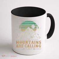 Funny Hiking Tee The Mountains Are Calling And I Must Go Coffee Mug thumb 1