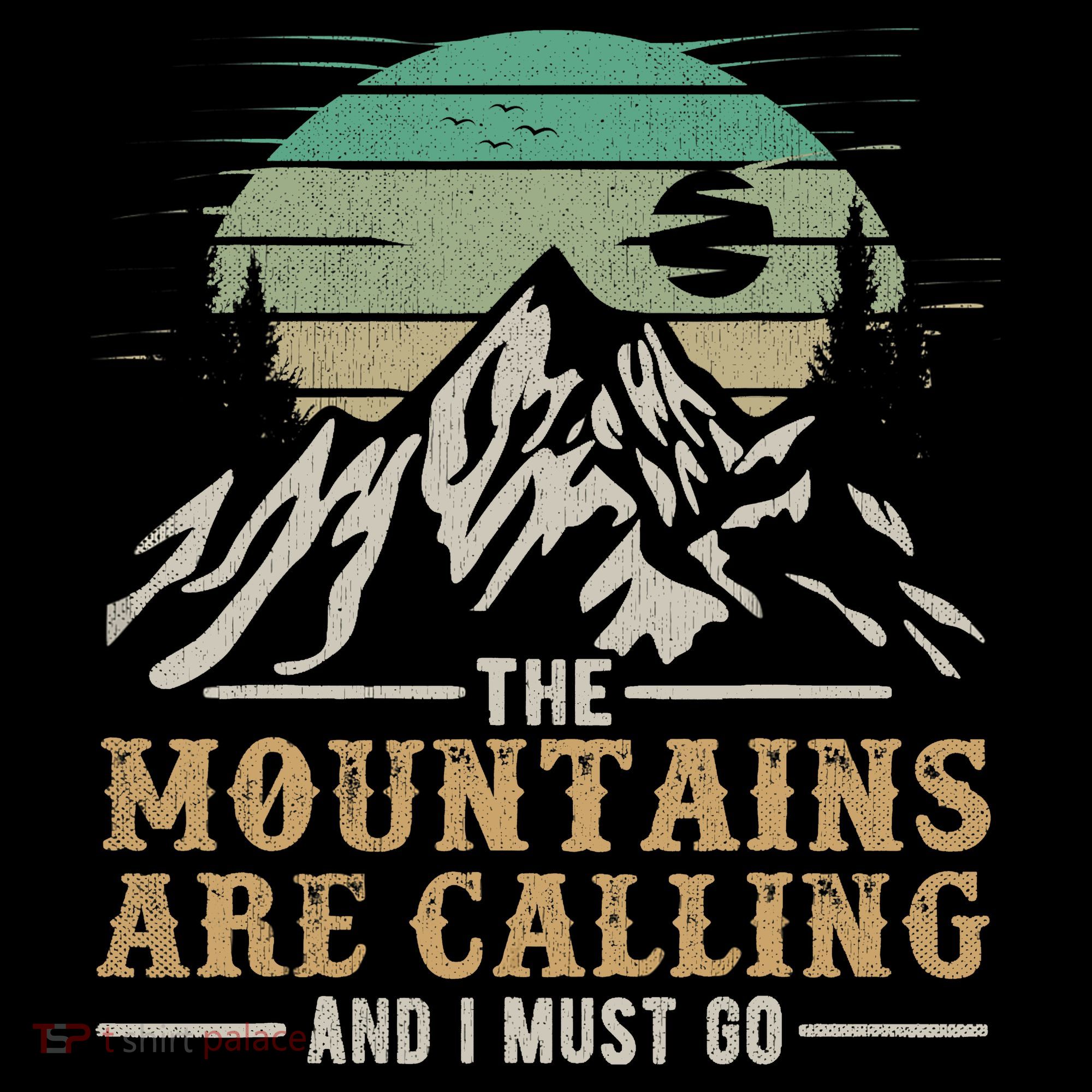 Funny Hiking Tee The Mountains Are Calling And I Must Go Coffee Mug