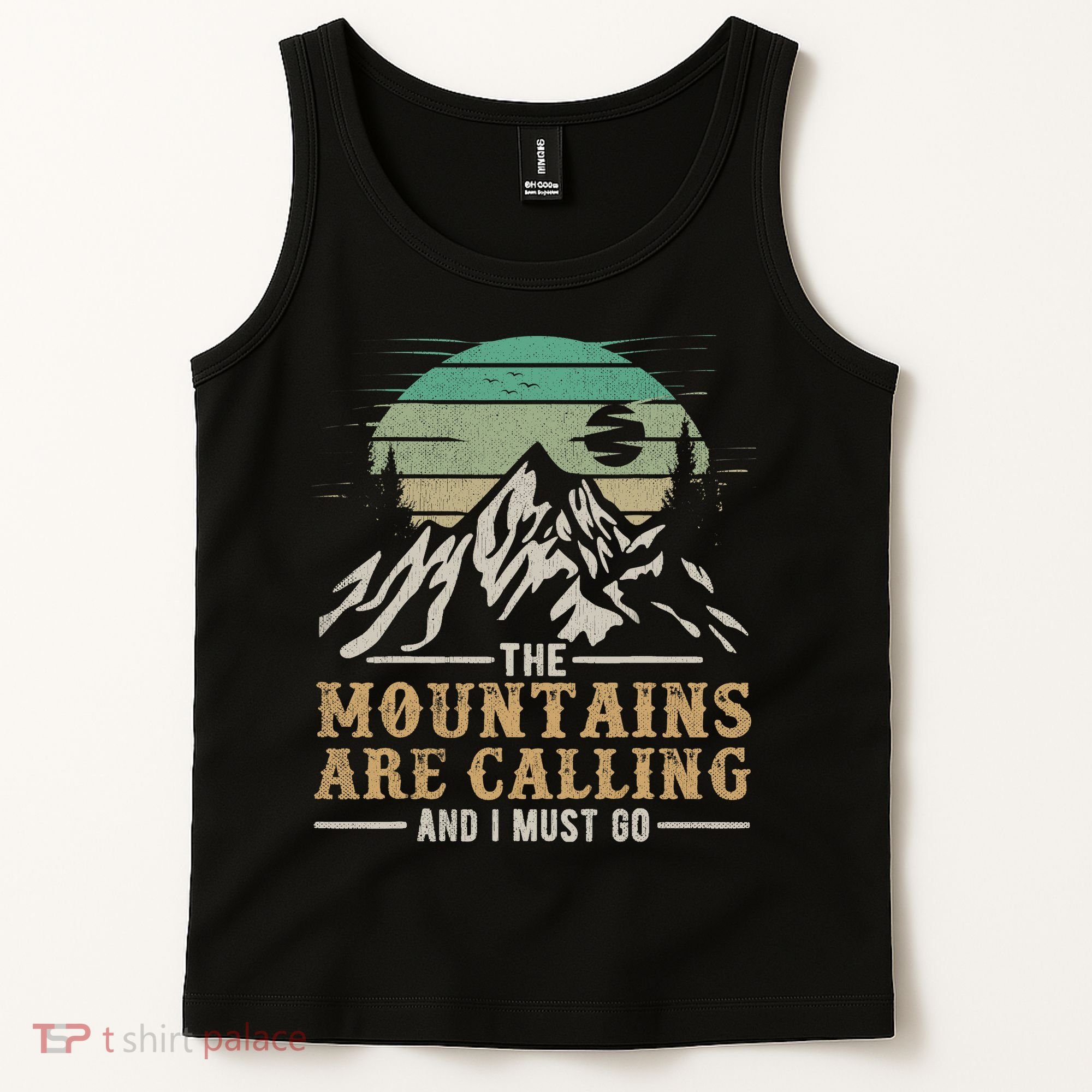 Funny Hiking Tee The Mountains Are Calling And I Must Go Tank Top