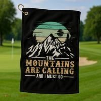 Funny Hiking Tee The Mountains Are Calling And I Must Go Golf Towel thumb 1