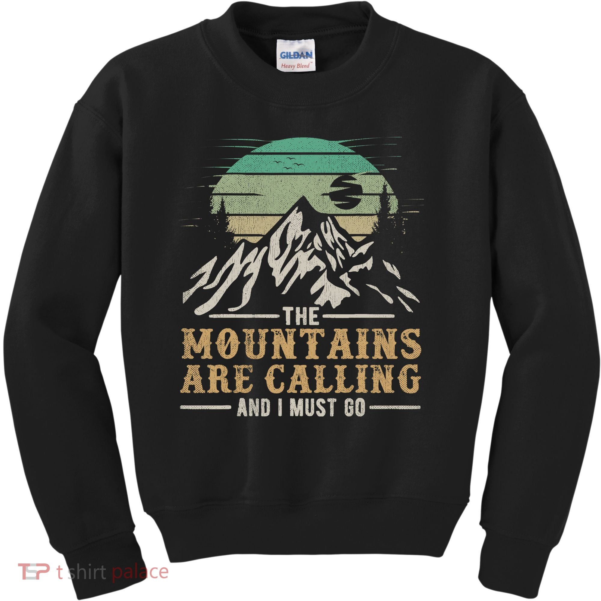 Funny Hiking Tee The Mountains Are Calling And I Must Go Kids Sweatshirt