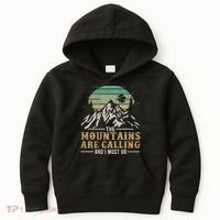 Funny Hiking Tee The Mountains Are Calling And I Must Go Kids Hoodie thumb 0