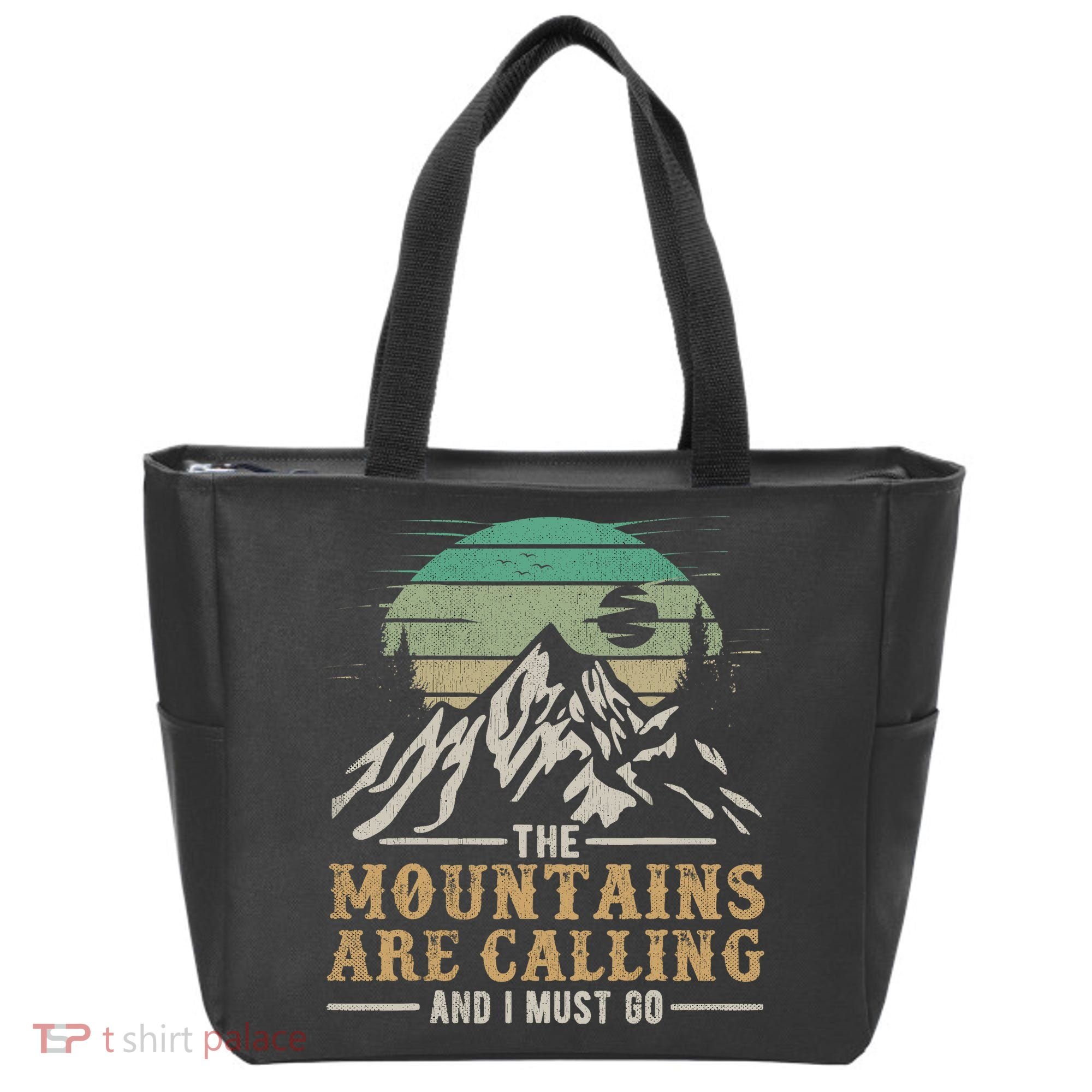Funny Hiking Tee The Mountains Are Calling And I Must Go Tote Bag