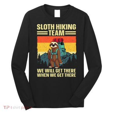 Funny Hiking Themed Hiker Hike Gag Hiking Long Sleeve Shirt