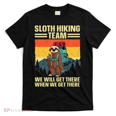 Funny Hiking Themed Hiker Hike Gag Hiking T-Shirt