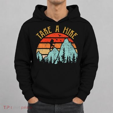 Funny Hikingshirt Take A Hike Mountain Hiker Hoodie