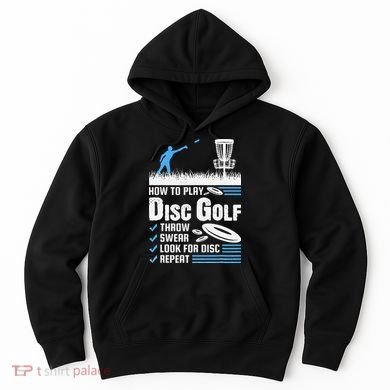Funny How To Play Disc Golf Hoodie