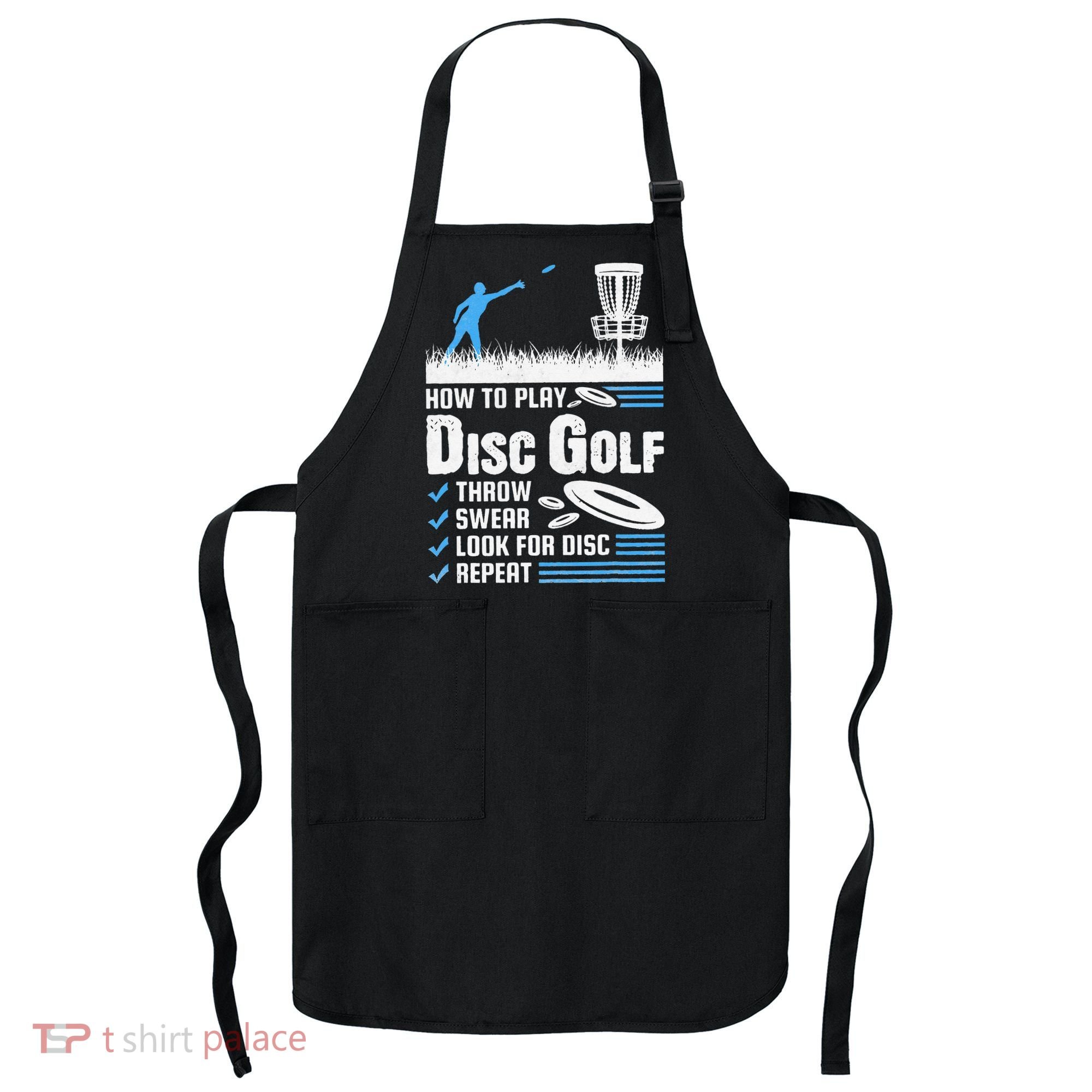 Funny How To Play Disc Golf Apron