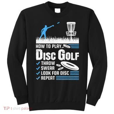 Funny How To Play Disc Golf Sweatshirt