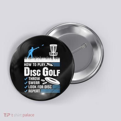 Funny How To Play Disc Golf Button