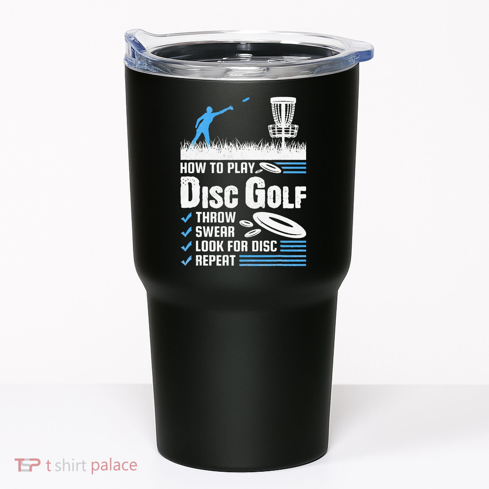 Funny How To Play Disc Golf Tumbler