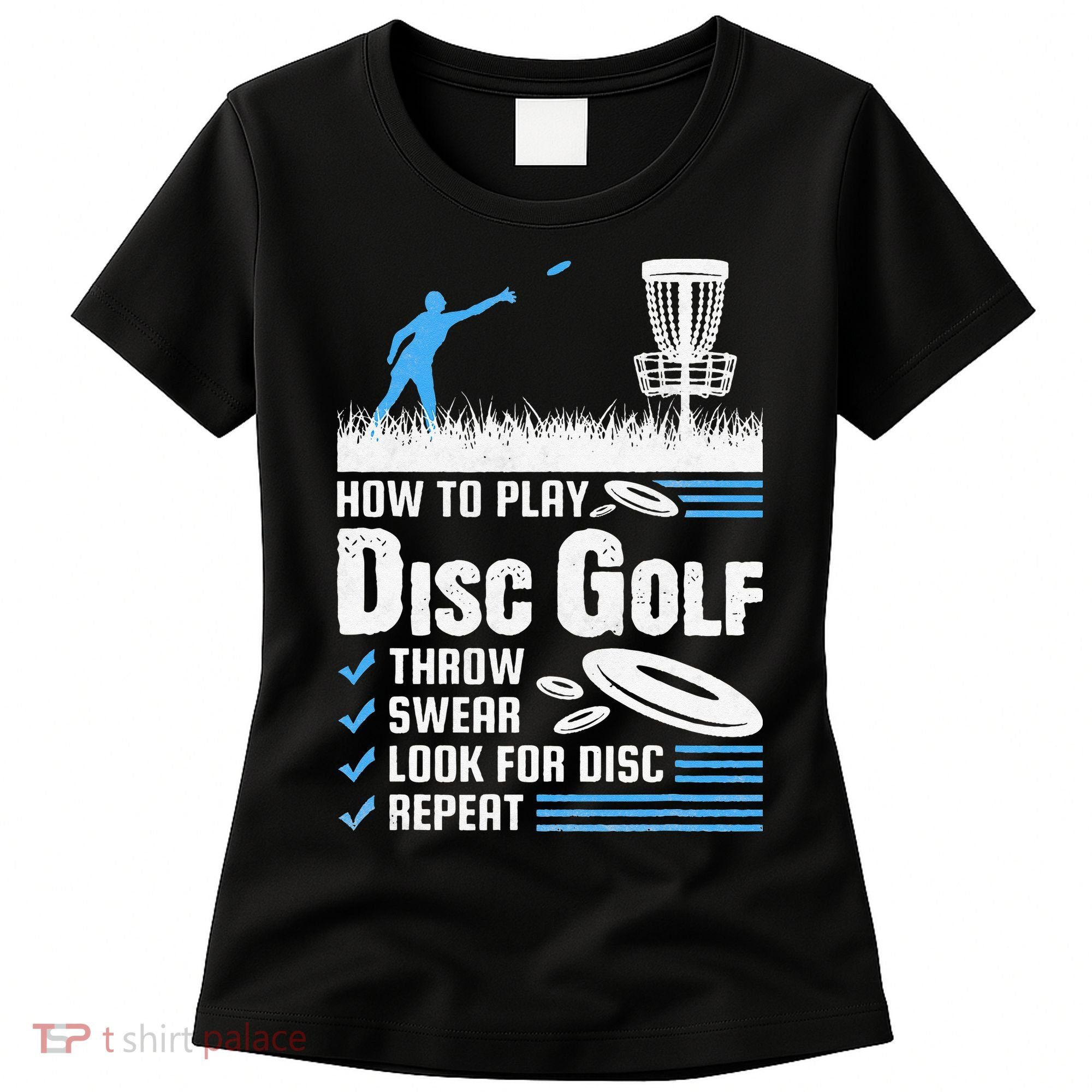 Funny How To Play Disc Golf Women's T-Shirt