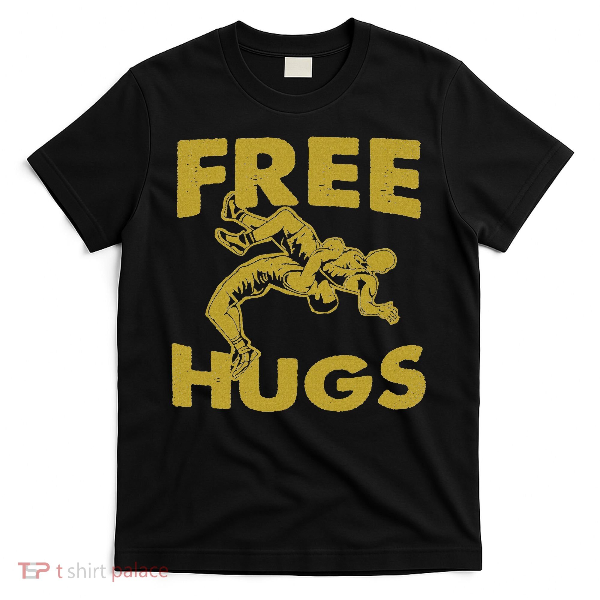 Free Hugs T Wrestling Gift For Coach Wrestler T-Shirt