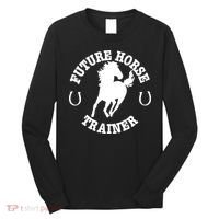 Future Horse Trainer For  Long Sleeve Shirt thumb 0