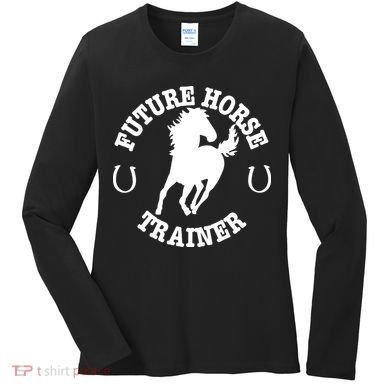 Future Horse Trainer For  Women's Long Sleeve Shirt