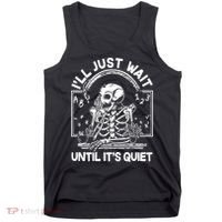Funny Halloween Teacher Skeleton I'll Just Wait Until It's Quiet Tank Top thumb 0