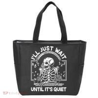 Funny Halloween Teacher Skeleton I'll Just Wait Until It's Quiet Tote Bag thumb 0