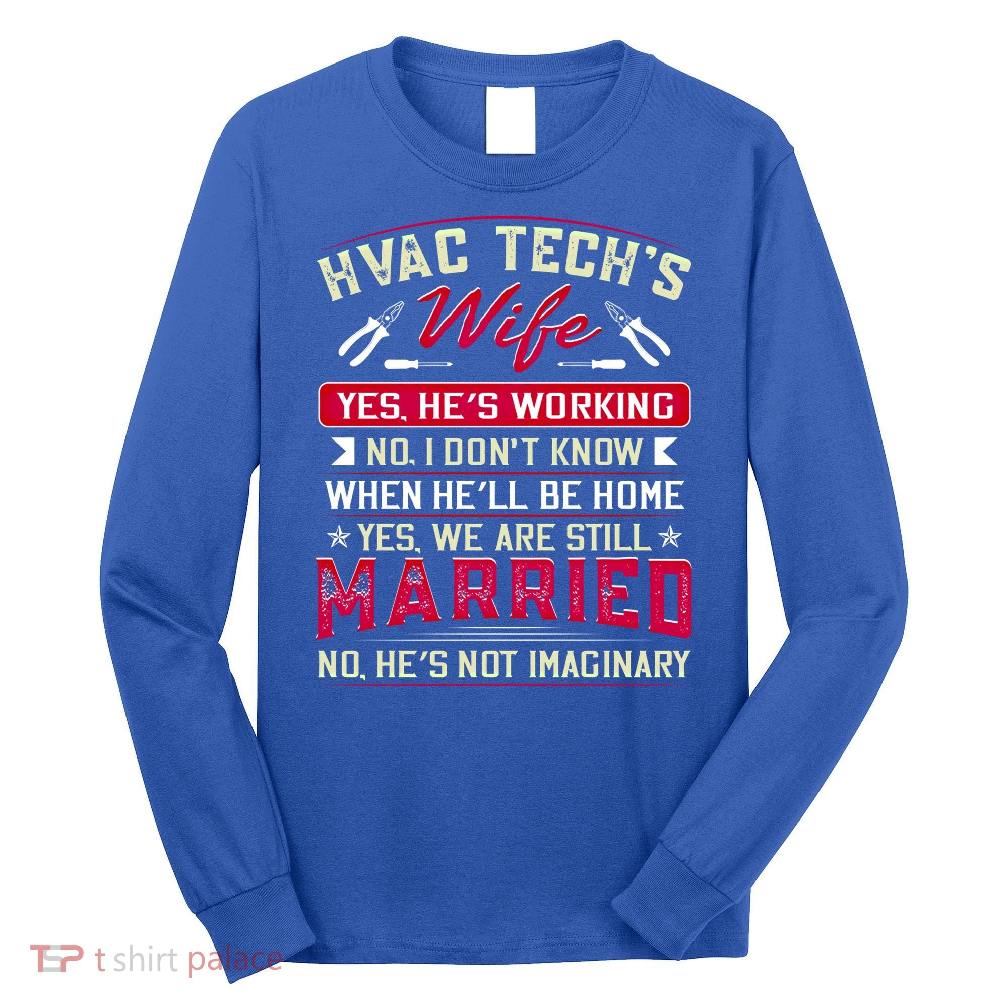 Funny Hvac Tech Wife Hvac Technicians Friend Mom Gift Long Sleeve Shirt