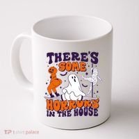 Funny Halloween Theres Some Horrors In The House Coffee Mug thumb 0