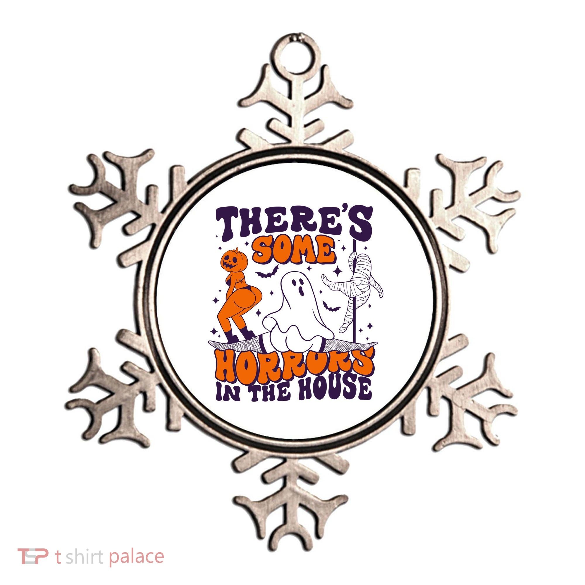 Funny Halloween Theres Some Horrors In The House Ornament
