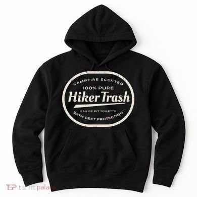 Funny Hiker Trash Logo Design For Long Distance Backpackers Hoodie