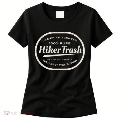 Funny Hiker Trash Logo Design For Long Distance Backpackers Women's T-Shirt