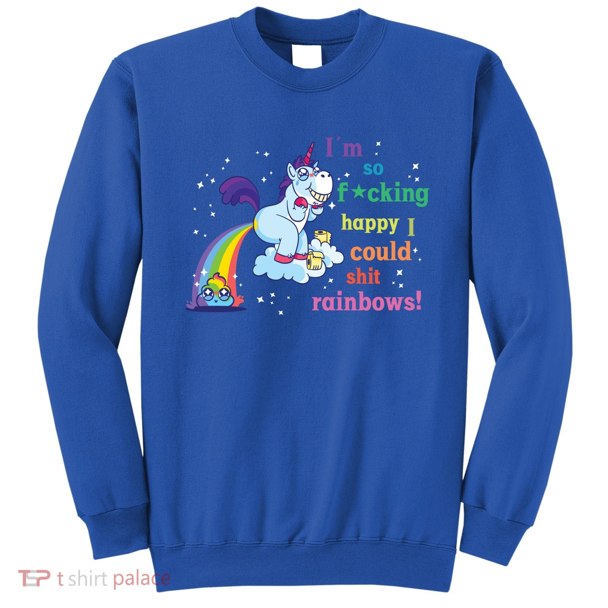 Fabulous Happy Unicorn Farting Rainbow Gift Sweatshirt