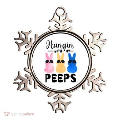 Funny Hangin With My Peeps Easter Bunny Chillin With Peeps Gift Ornament