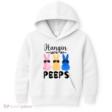 Funny Hangin With My Peeps Easter Bunny Chillin With Peeps Gift Kids Hoodie