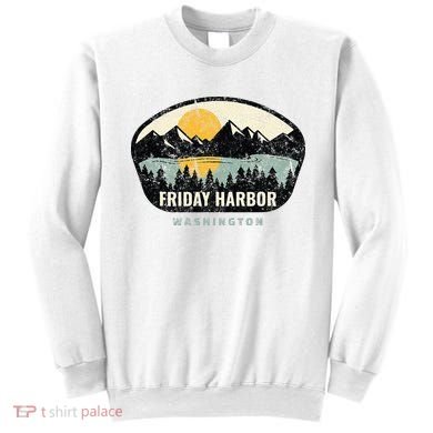 Friday Harbor Washington Outdoors San Juan Vacation Sweatshirt