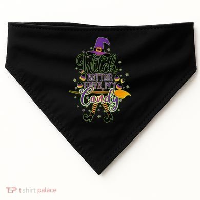 Funny Halloween Witch Better Have My Candy USA-Made Doggie Bandana