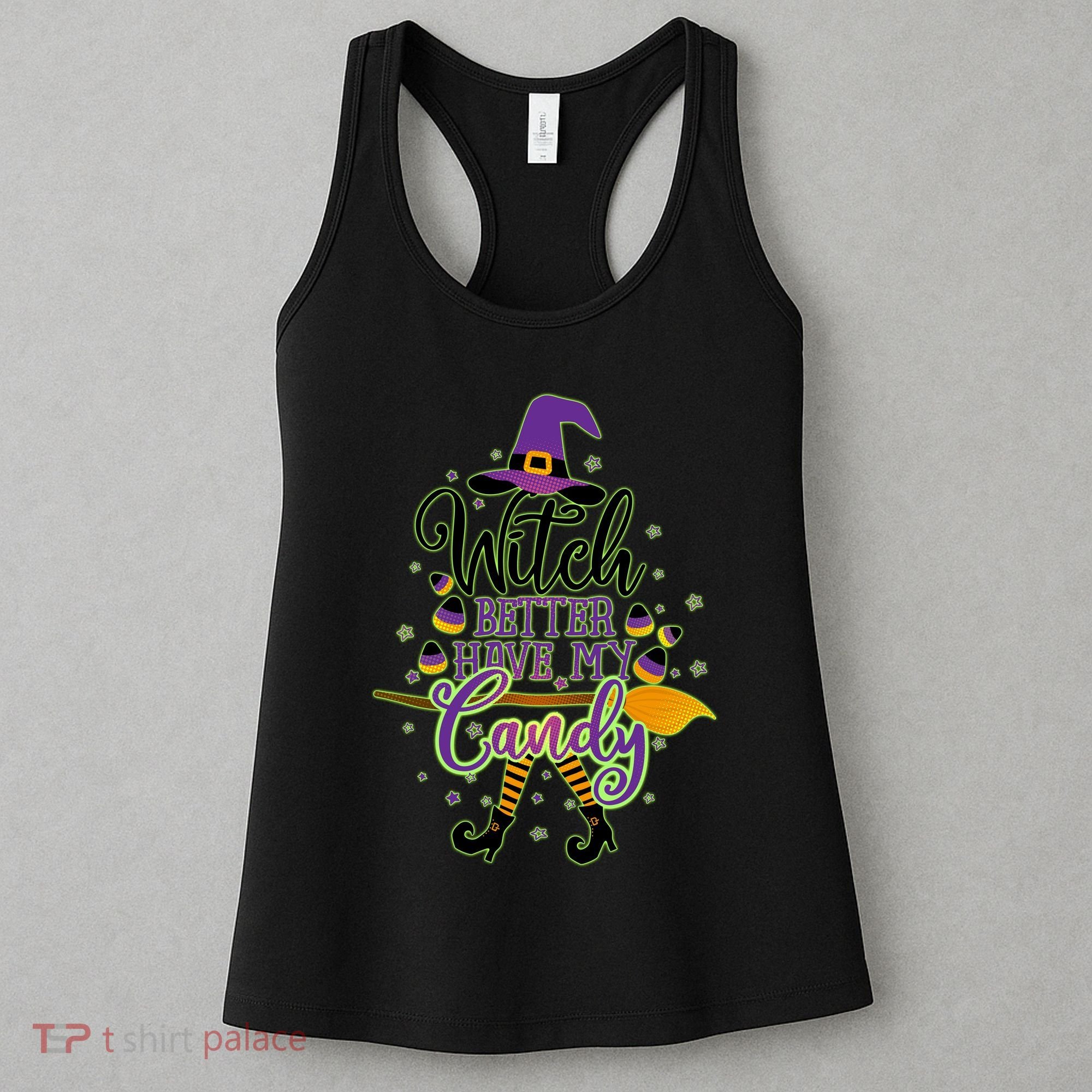 Funny Halloween Witch Better Have My Candy Women's Tank Top