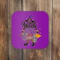Funny Halloween Witch Better Have My Candy Coaster thumb 0