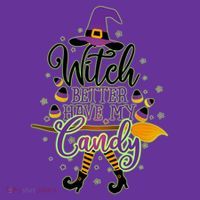 Funny Halloween Witch Better Have My Candy Baby Bodysuit thumb 2