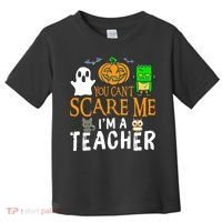 Funny Halloween You Can't Scare Me I'm A Teacher Toddler T-Shirt thumb 0