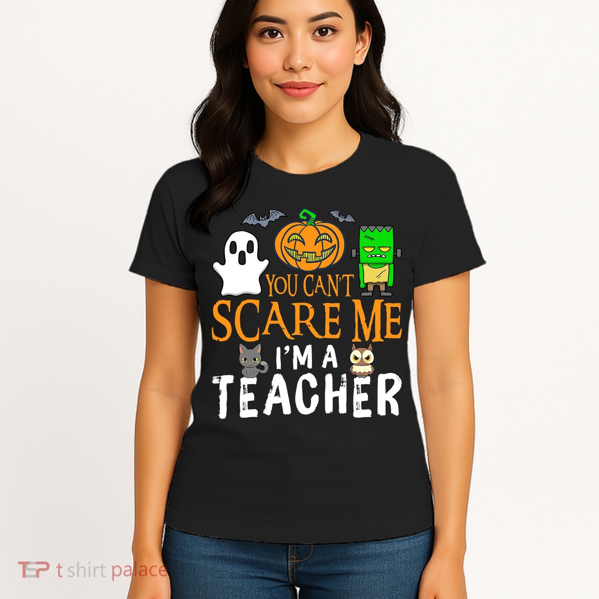 Funny Halloween You Can't Scare Me I'm A Teacher Women's T-Shirt