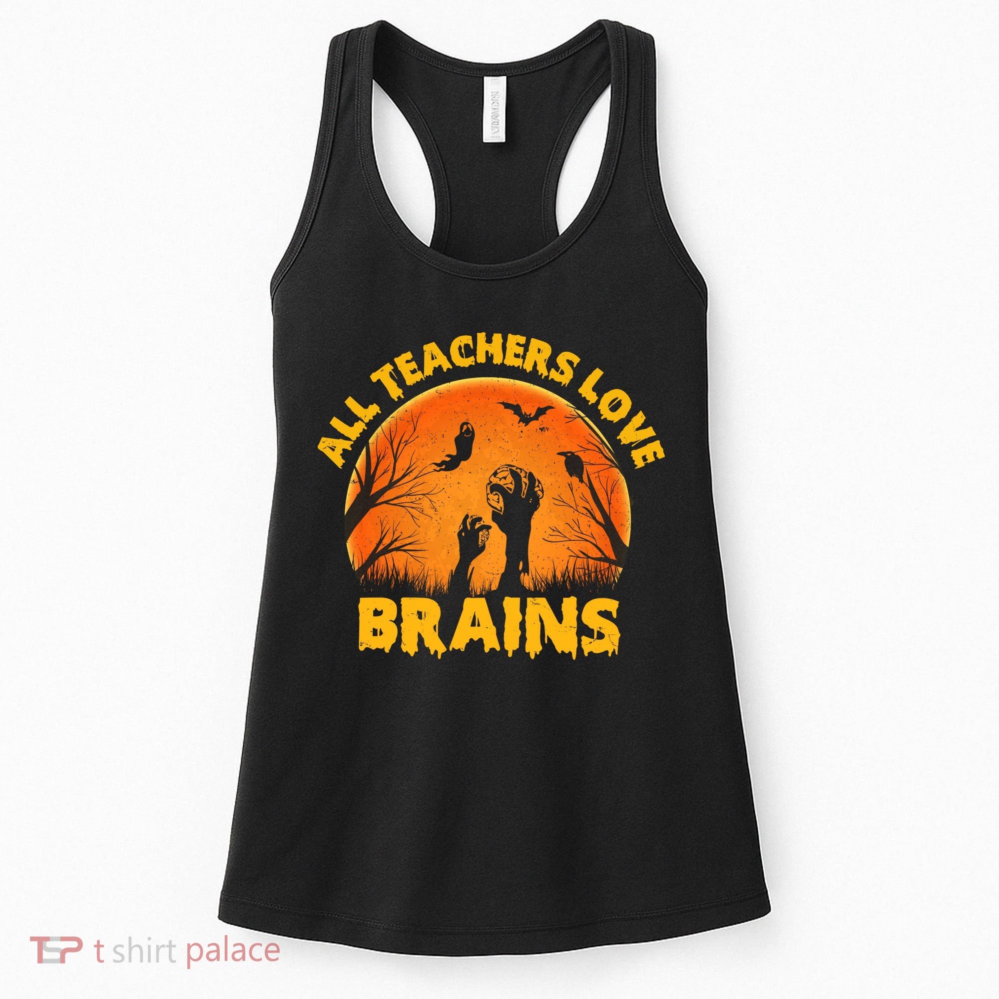 Funny Halloween Zombie All Teacher Love Brains Women's Tank Top