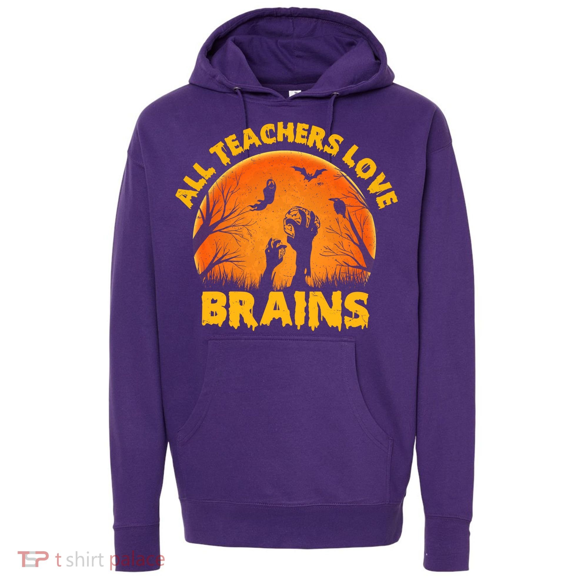 Funny Halloween Zombie All Teacher Love Brains Hoodie