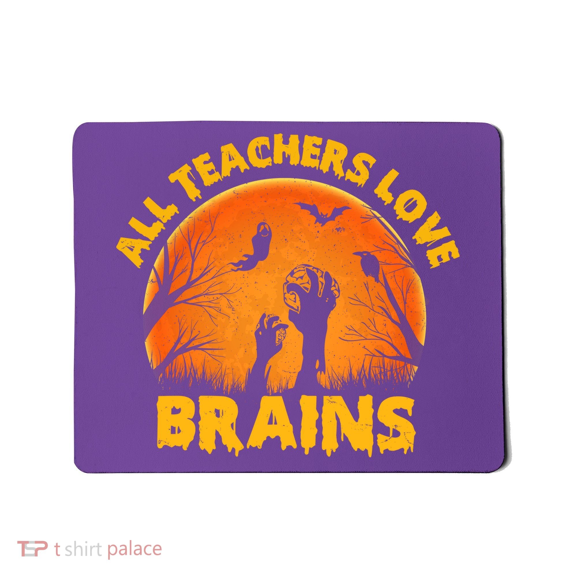 Funny Halloween Zombie All Teacher Love Brains Mousepad