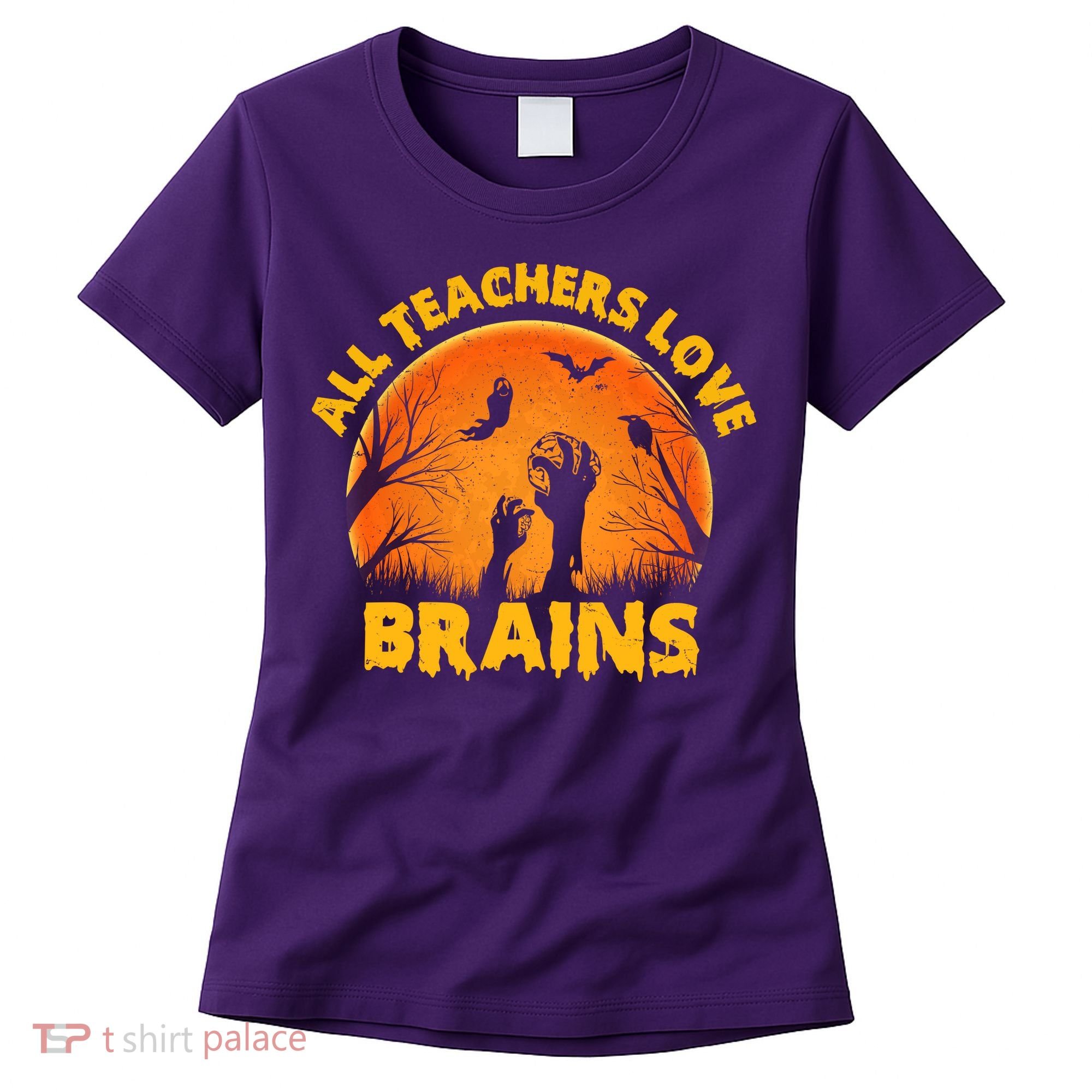 Funny Halloween Zombie All Teacher Love Brains Women's T-Shirt