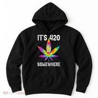 Funny It's 420 Somewhere Hippie Tie Dye Pot Leaf For Stoner Hoodie thumb 0