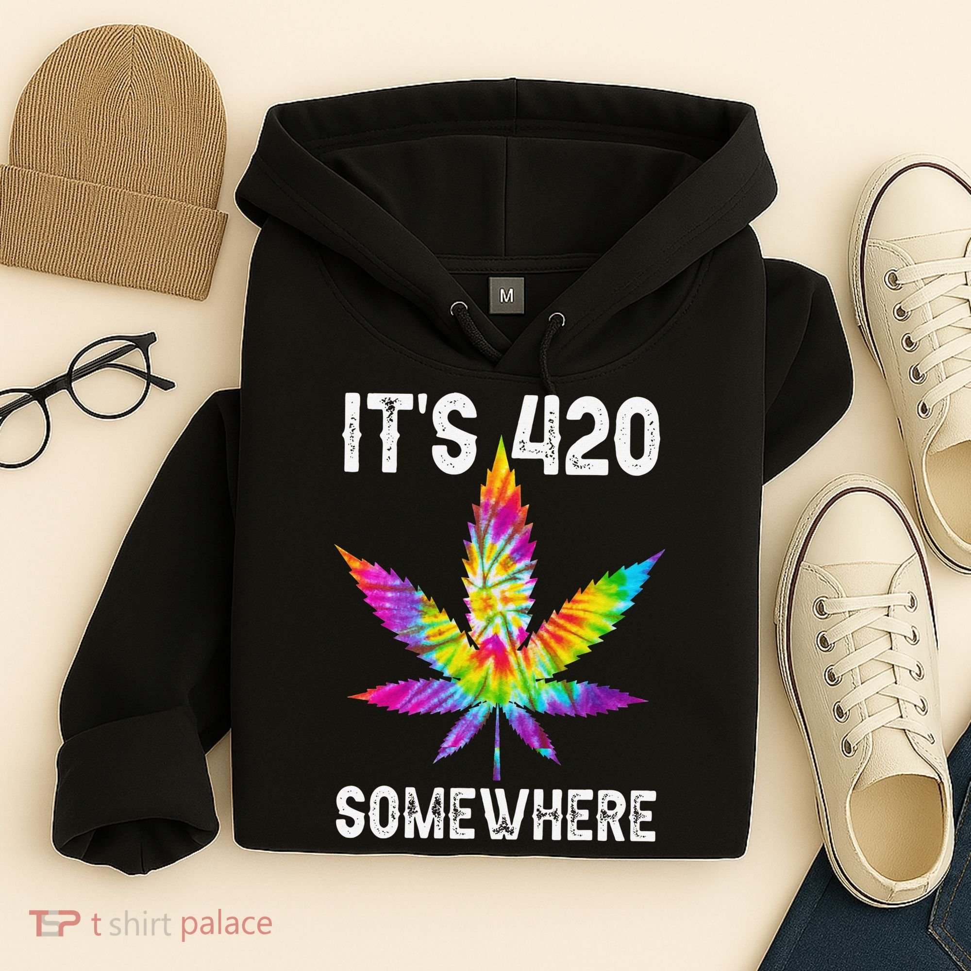 Funny It's 420 Somewhere Hippie Tie Dye Pot Leaf For Stoner Hoodie