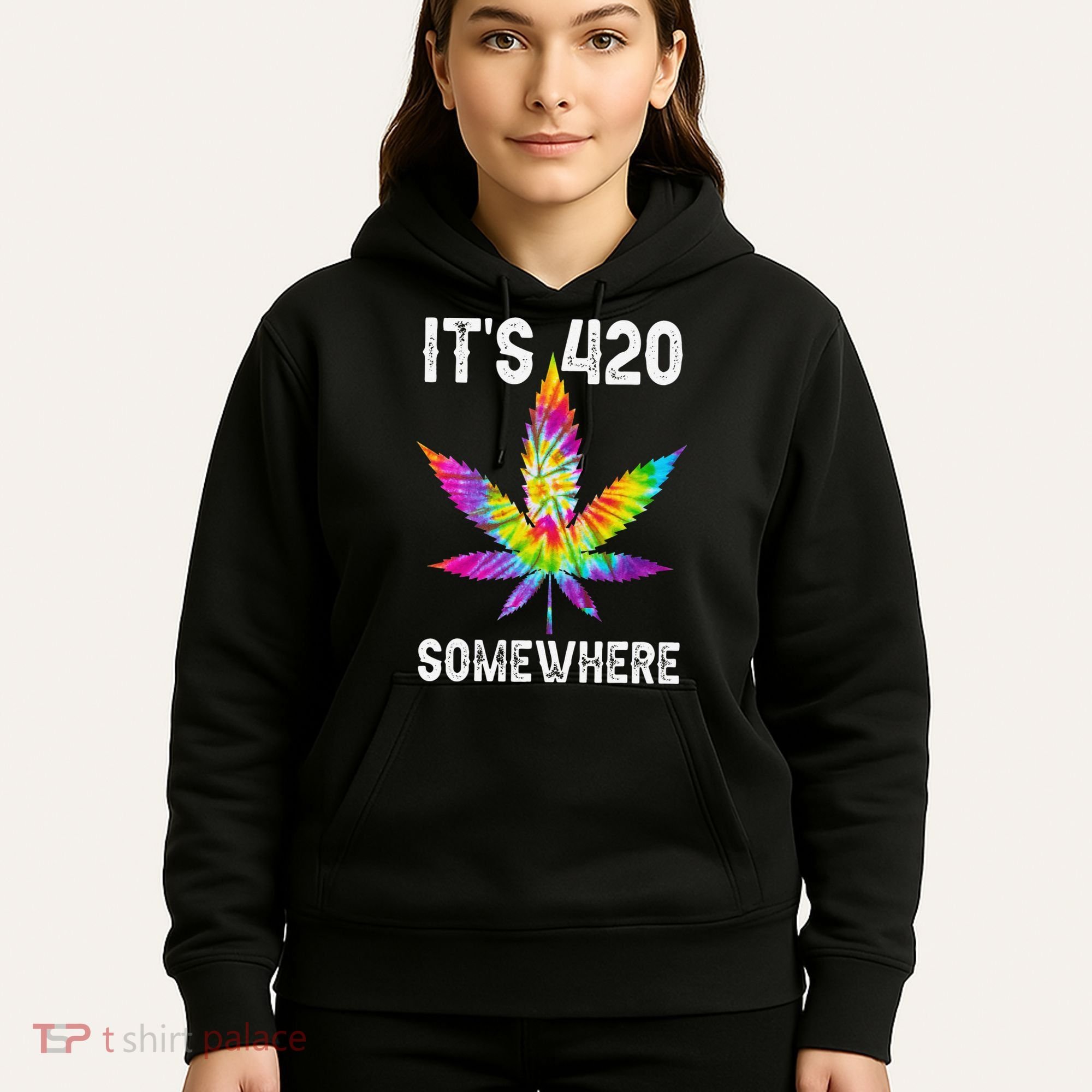 Funny It's 420 Somewhere Hippie Tie Dye Pot Leaf For Stoner Hoodie