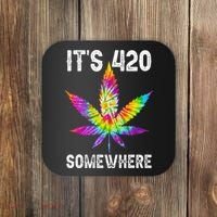 Funny It's 420 Somewhere Hippie Tie Dye Pot Leaf For Stoner Coaster thumb 0