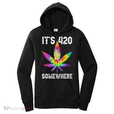 Funny It's 420 Somewhere Hippie Tie Dye Pot Leaf For Stoner Women's Hoodie