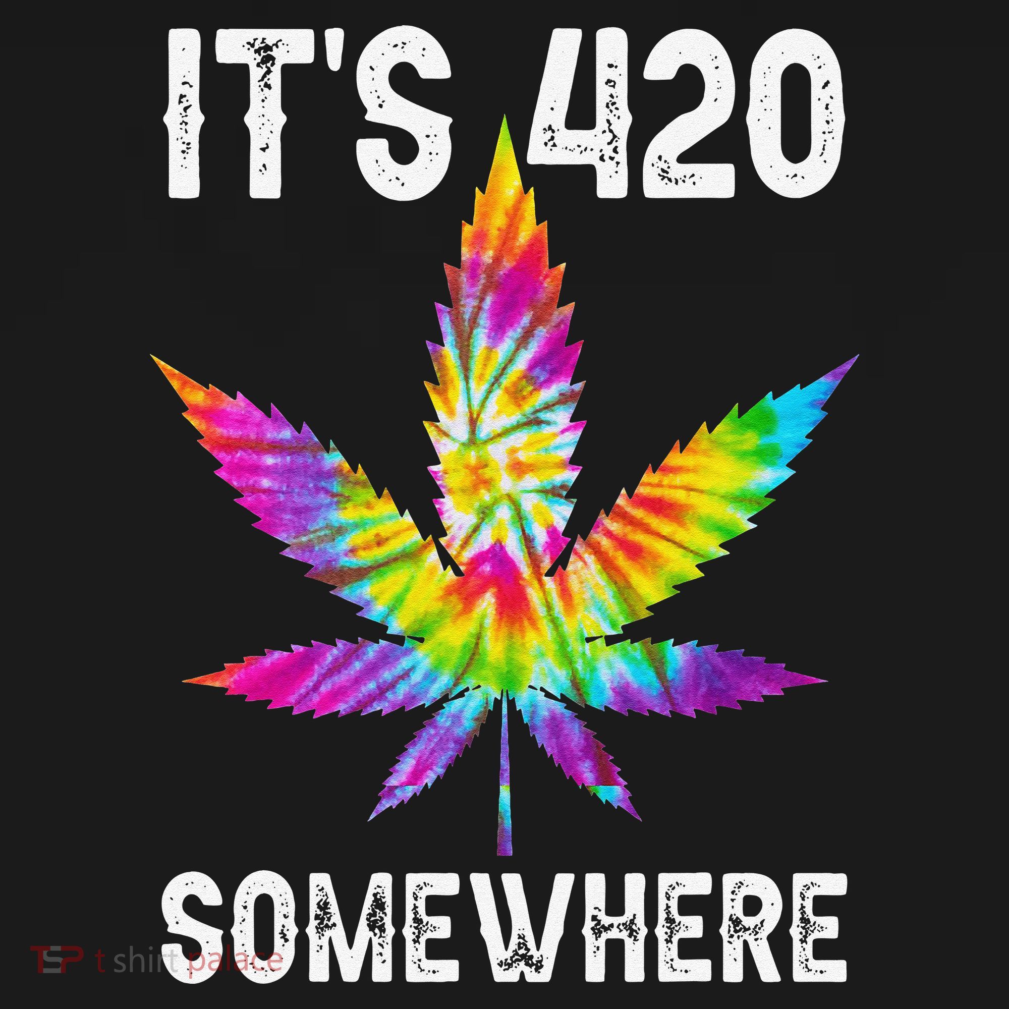 Funny It's 420 Somewhere Hippie Tie Dye Pot Leaf For Stoner Women's Tank Top