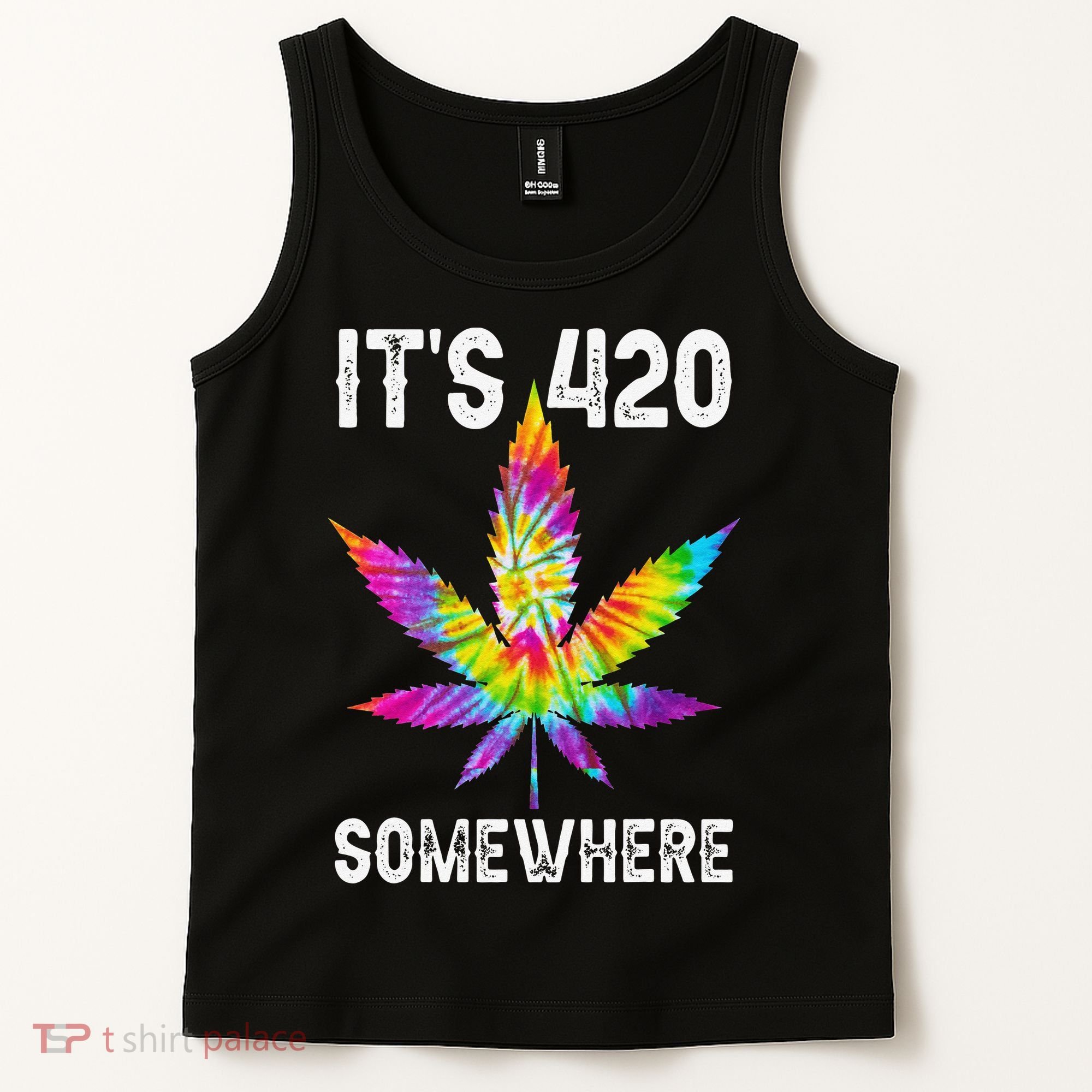 Funny It's 420 Somewhere Hippie Tie Dye Pot Leaf For Stoner Tank Top